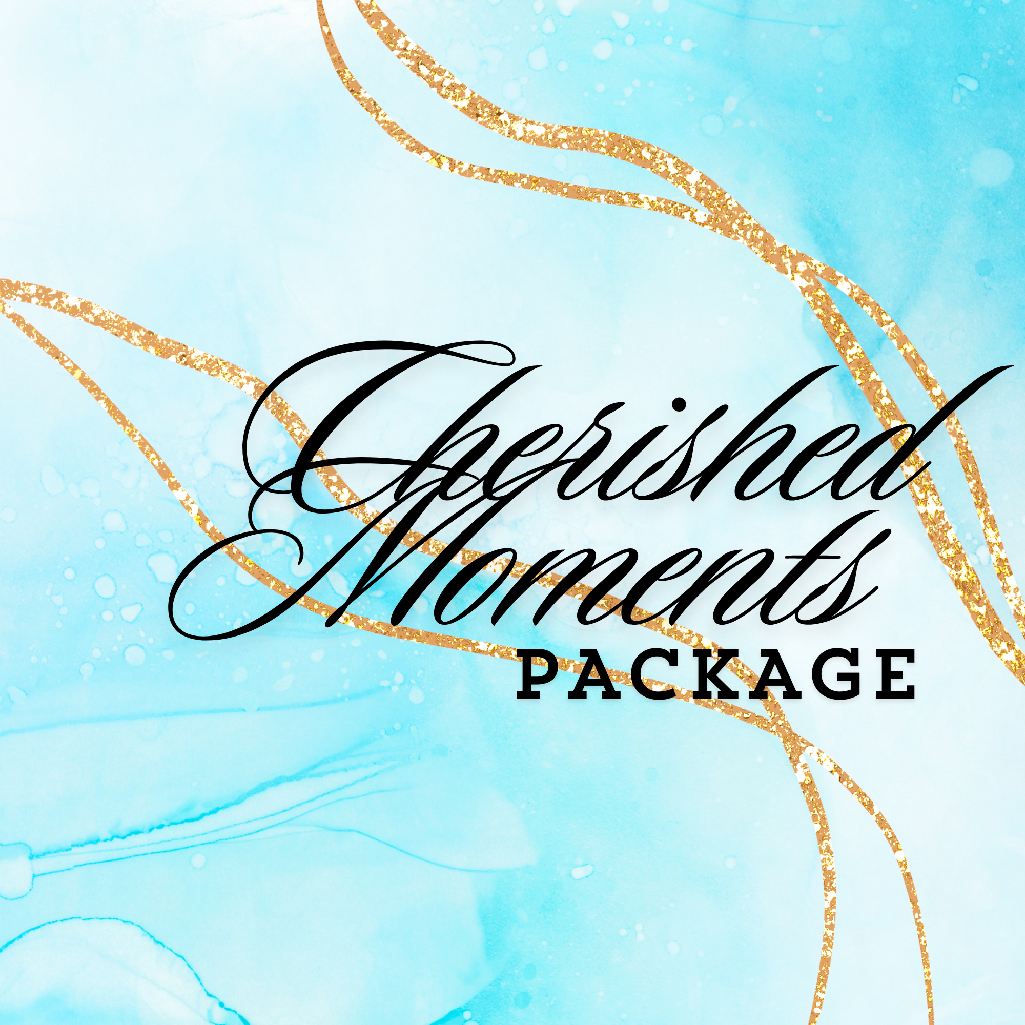 Cherished Moments Package